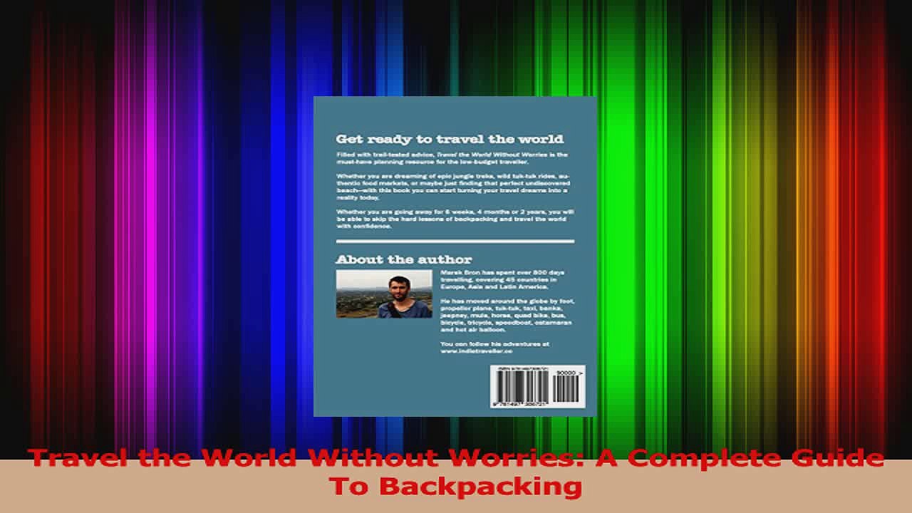 PDF Download  Travel the World Without Worries A Complete Guide To Backpacking Read Full Ebook