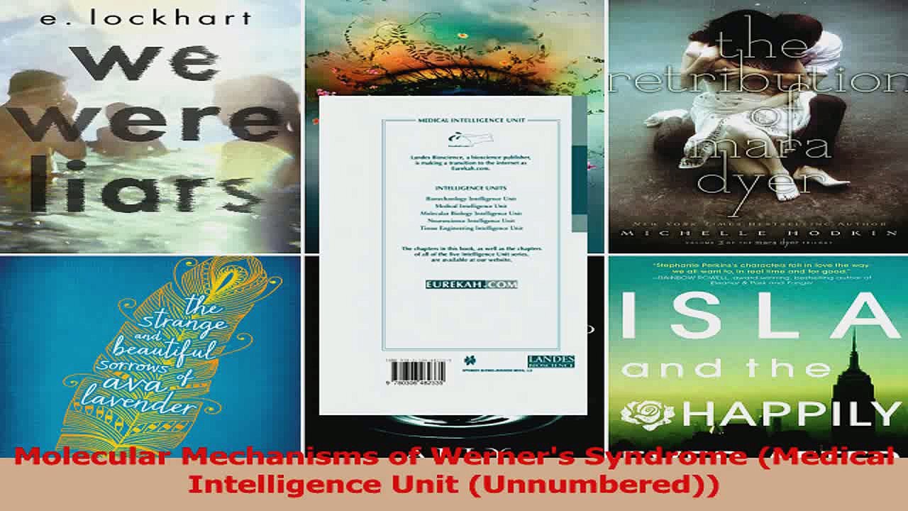 Molecular Mechanisms of Werners Syndrome Medical Intelligence Unit Unnumbered Download