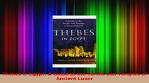PDF Download  Thebes in Egypt A Guide to the Tombs and Temples of Ancient Luxor PDF Online