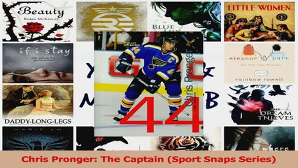 Chris Pronger The Captain Sport Snaps Series PDF