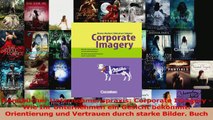 Download  Handbücher Unternehmenspraxis Corporate Imagery  Wie Ihr Unternehmen ein Gesicht PDF Frei