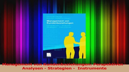 Download Video: Lesen  Management von Kundenbeziehungen Perspektiven  Analysen  Strategien   Instrumente Ebook Frei