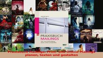 Lesen  Praxisbuch Mailings Print und OnlineMailings planen texten und gestalten Ebook Frei
