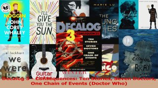 Download  Decalog 3  Consequences Ten Stories Seven Doctors One Chain of Events Doctor Who Ebook Free