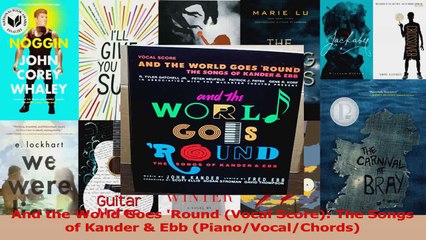 下载视频: PDF Download  And the World Goes Round Vocal Score The Songs of Kander  Ebb PianoVocalChords Read Online