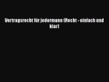 Vertragsrecht für jedermann (Recht - einfach und klar) PDF Download kostenlos