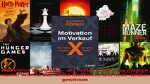 Lesen  Motivation im Verkauf  der Faktor X der alles möglich macht Wie Sie sich selbst PDF Online