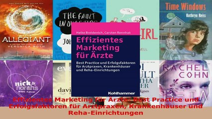 Download Video: Lesen  Effizientes Marketing für Ärzte Best Practice und Erfolgsfaktoren für Arztpraxen Ebook Frei