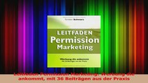 Lesen  Leitfaden Permission Marketing Werbung die ankommt mit 36 Beiträgen aus der Praxis Ebook Online