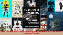 Scarred Minds The Psychological Impact of War on Sri Lankan Tamils PDF