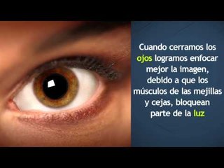 ¿Por qué cuando entrecerramos los ojos vemos con más claridad?