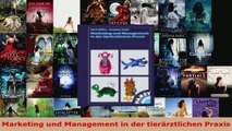 Lesen  Marketing und Management in der tierärztlichen Praxis Ebook Frei