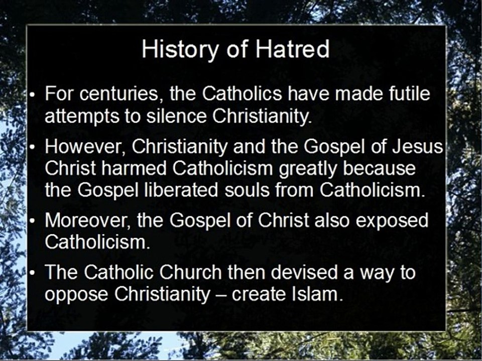 Catholics Created Islam to Attack Christianity