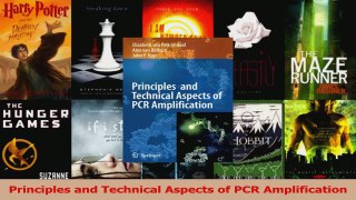 Read  Principles and Technical Aspects of PCR Amplification Ebook Free