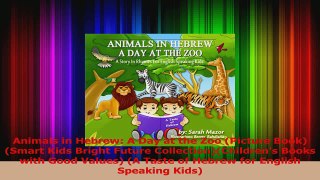 PDF Download  Animals in Hebrew A Day at the Zoo Picture BookSmart Kids Bright Future Download Full Ebook