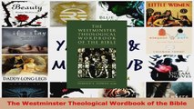 Read  The Westminster Theological Wordbook of the Bible Ebook Free