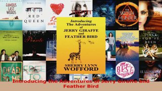 Download  Introducing the Adventures of Jerry Giraffe and Feather Bird Ebook Free
