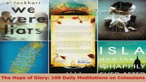 Read  The Hope of Glory 100 Daily Meditations on Colossians EBooks Online