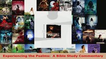Read  Experiencing the Psalms  A Bible Study Commentary Ebook Free