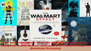 Read  The WalMart Effect How the Worlds Most Powerful Company Really Worksand How Its Ebook Free
