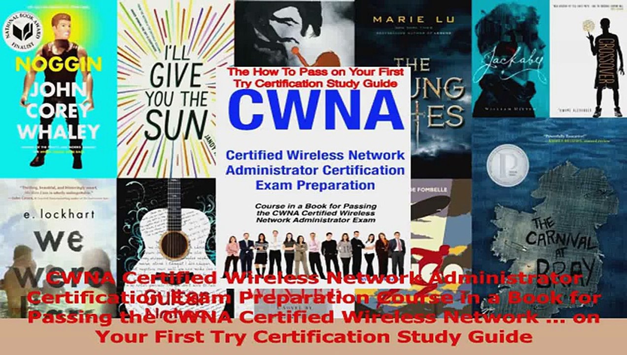 CWNA Certified Wireless Network Administrator Certification Exam Preparation Course in a Read Online