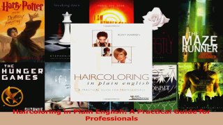 Read  Haircoloring in Plain English A Practical Guide for Professionals Ebook Free
