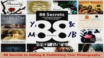 Read  88 Secrets to Selling  Publishing Your Photography Ebook Free