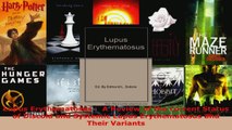 Read  Lupus Erythematosus   A Review of the current Status of Discoid and Systemic Lupus Ebook Free