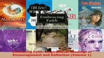 Read  Embracing Faith Inspirational Readings of Encouragement and Reflection Volume 1 Ebook Free