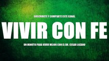 VIVIR CON FE #CESAR LOZANO - FULLAUTOAYUDA
