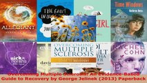 Download  Overcoming Multiple Sclerosis An EvidenceBased Guide to Recovery by George Jelinek Ebook Free