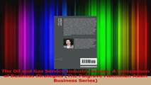 Read  The Oil and Gas Service Industry in Asia A Comparison of Business Strategies The Ebook Free