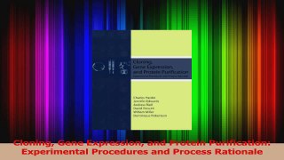 Read  Cloning Gene Expression and Protein Purification Experimental Procedures and Process PDF Free