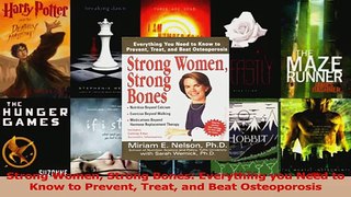 PDF Download  Strong Women Strong Bones Everything you Need to Know to Prevent Treat and Beat Read Full Ebook