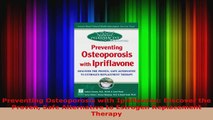 Read  Preventing Osteoporosis with Ipriflavone Discover the Proven Safe Alternative to Estrogen Ebook Free