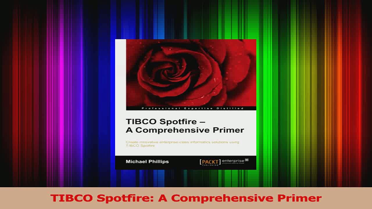 TIBCO Spotfire A Comprehensive Primer Download