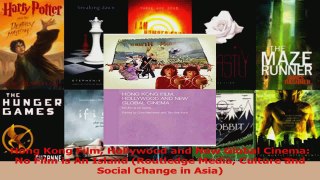 Download  Hong Kong Film Hollywood and New Global Cinema No Film is An Island Routledge Media PDF Online
