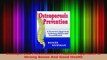Download  Osteoporosis Prevention A Proactive Approach to Strong Bones And Good Health EBooks Online