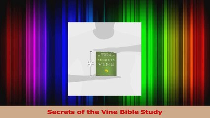 PDF Download  Secrets of the Vine Bible Study PDF Full Ebook