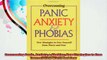 Overcoming Panic Anxiety  Phobias New Strategies to Free Yourself from Worry and Fear