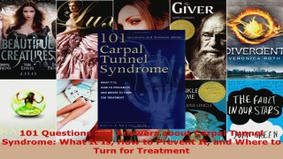 Read  101 Questions and Answers about Carpal Tunnel Syndrome What It Is How to Prevent It and EBooks Online