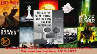 Read  William Fox Sol M Wurtzel and the Early Fox Film Corporation Letters 19171923 Ebook Online