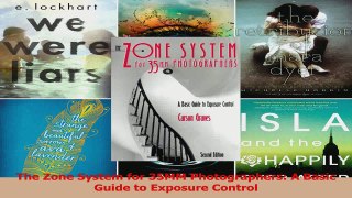 PDF Download  The Zone System for 35MM Photographers A Basic Guide to Exposure Control Download Full Ebook