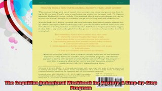 The Cognitive Behavioral Workbook for Anxiety A StepbyStep Program