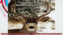 Hypnosis for Overcoming Anger Hypnotic Empowerment Series
