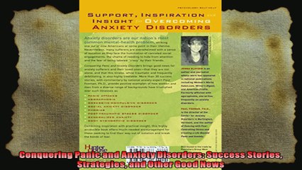 Conquering Panic and Anxiety Disorders Success Stories Strategies and Other Good News