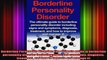Borderline Personality Disorder The ultimate guide to borderline personality disorder