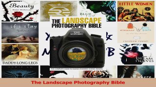 PDF Download  The Landscape Photography Bible Read Full Ebook