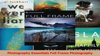 Read  Photography Essentials Full Frame Photography Ebook Free