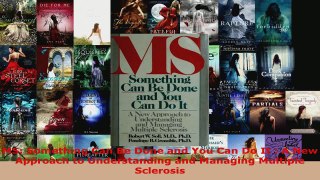 Read  MS Something Can Be Done and You Can Do It  A New Approach to Understanding and Managing Ebook Free